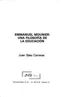 Cover of: Emmanuel Mounier, una filosofía de la educación