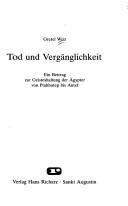 Cover of: Tod und Vergänglichkeit by Gretel Wirz