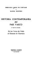 Cover of: Historia contemporánea del País Vasco: de las Cortes de Cádiz al Estatuto de Guernica