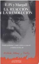 Cover of: La reacción y la revolución: estudios políticos y sociales