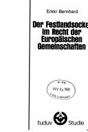 Der Festlandsockel im Recht der Europäischen Gemeinschaften by Erkki Bernhard