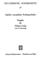 Cover of: Aspekte europäischer Rechtsgeschichte: Festgabe für Helmut Coing zum 70. Geburtstag