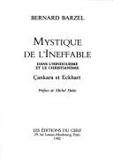 Cover of: Mystique de l'ineffable: dans l'hindouisme et le christianisme : Çankara et Eckhart