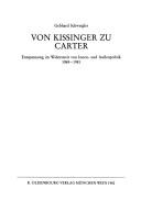 Cover of: Von Kissinger zu Carter: Entspannung im Widerstreit von Innen- und Aussenpolitik, 1969-1981