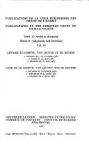 Cover of: Affaire Le Compte, van Leuven et de Meyere: 1. Décision du 1er octobre 1980, 2. Arrêt du 23 juin 1981, 3. Décision du 23 juin 1981 = Case of Le Compte, van Leuven and de Meyere : 1. Decision of 1 October 1980, 2. Judgment of 23 June 1981, 3. Decision of 23 June 1981.