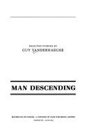 Cover of: Man descending by Guy Vanderhaeghe