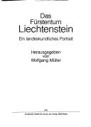 Cover of: Das Fürstentum Liechtenstein by herausgegeben von Wolfgang Müller.