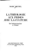 Cover of: La théologie aux prises avec la culture: de Schleiermacher à Tillich