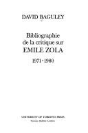 Cover of: Bibliographie de la critique sur Emile Zola, 1971-1980