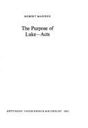 Cover of: The purpose of Luke-Acts