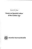 Cover of: Essays on Spanish letters of the golden age