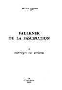 Cover of: Faulkner, ou, La fascination