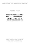Cover of: Personalistyczna krytyka literacka: teoria i opis nurtu z lat trzydziestych
