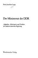 Cover of: Der Ministerrat der DDR by Peter Joachim Lapp, Peter Joachim Lapp