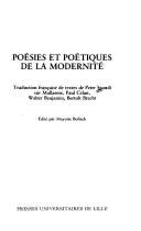 Cover of: Poésies et poétiques de la modernité: traduction française de textes de Peter Szondi sur Mallarmé, Paul Celan, Walter Benjamin, Bertolt Brecht