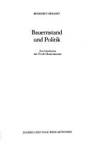 Cover of: Bauernstand und Politik: zur Geschichte des Tiroler Bauernbundes