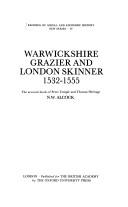 Cover of: Warwickshire grazier and London skinner, 1532-1555 | N. W. Alcock