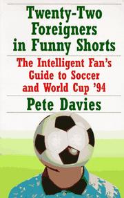Cover of: Twenty-two foreigners in funny shorts: the intelligent fan's guide to soccer and World Cup '94