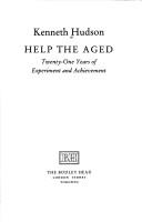 Help the Aged by Kenneth Hudson