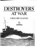 Cover of: Destroyers at war