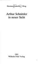 Cover of: Arthur Schnitzler in neuer Sicht