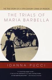 Cover of: The trials of Maria Barbella | Idanna Pucci
