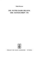 Die Notre-Dame-Organa der Handschrift W2 by Sibylle Brunner