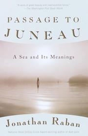 Cover of: Passage to Juneau: A Sea and Its Meanings