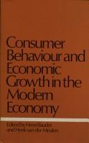 Cover of: Consumer behaviour and economic growth in the modern economy