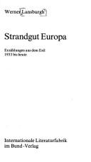 Cover of: Strandgut Europa: Erzählungen aus dem Exil 1933 bis heute