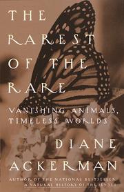 Cover of: The Rarest of the Rare by Diane Ackerman