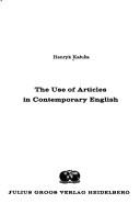Cover of: The use of articles in contemporary English