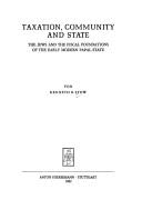 Cover of: Taxation, community, and state: the Jews and the fiscal foundations of the early modern papal state