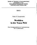 Cover of: Westfalen in der Neuen Welt: eine Sozialgeschichte der Auswanderung im 19. Jahrhundert
