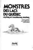 Cover of: Monstres des lacs du Québec: mythes et troublantes réalités