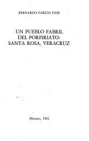 Cover of: Un pueblo fabril del porfiriato by Bernardo García Díaz