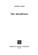 Cover of: Del relámpago by Gonzalo Rojas