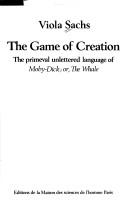 Cover of: The game of creation by Viola Sachs