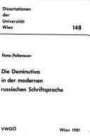 Cover of: Die Deminutiva in der modernen russischen Schriftsprache