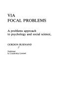 Cover of: Via focal problems: a problems approach to psychology and social science