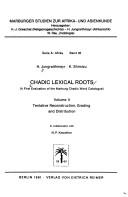 Cover of: Chadic lexical roots: (a first evaluation of the Marburg Chadic word catalogue)