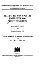 Cover of: Briefe an, von und um Josephine von Wertheimstein by ausgewählt und erläutert von Heinrich Gomperz, 1933 ; für die Drucklegung neu bearbeitet und herausgegeben von Robert A. Kann, 1980-1981.
