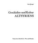 Cover of: Geschichte und Kultur Altsyriens