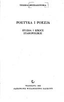 Cover of: Poetyka i poezja: studia i szkice staropolskie