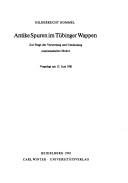 Cover of: Antike Spuren im Tübinger Wappen: zur Frage der Verwertung und Umdeutung numismatischer Motive.