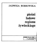 Cover of: Pieśni ludowe regionu żywieckiego