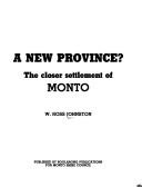 Cover of: A new province?: the closer settlement of Monto