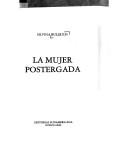 La mujer postergada by Silvina Bullrich