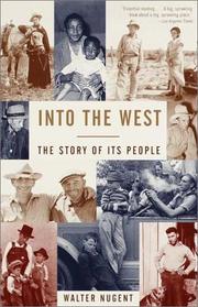 Cover of: Into the West by Walter Nugent