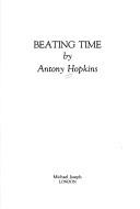 Beating time by Antony Hopkins
